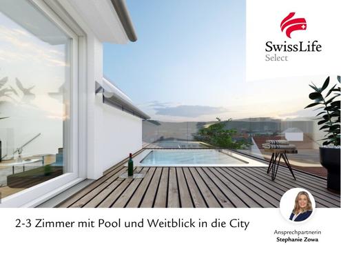 2-3 Zimmer mit Pool und Weitblick in die City