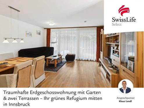 Traumhafte Erdgeschosswohnung mit Garten & zwei Terrassen - Ihr grnes Refugium mitten in Innsbruck