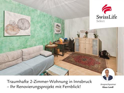 Traumhafte 2-Zimmer-Wohnung in Innsbruck - Ihr Renovierungsprojekt mit Fernblick!