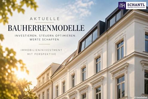 TOP Renditen durch eine verk�rzte Abschreibungsdauer! Investieren Sie in BETONGOLD - AKTUELLE BAUHERRENMODELLE - profitieren SIE!